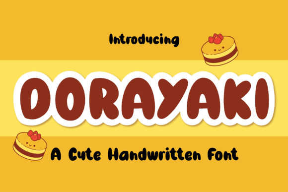 Dorayaki: A Cute Handwritten Font for Soft, Expressive Editorial Design
