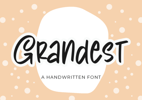 Grandest: A Whimsical Handwritten Font for Social Media and Campaign Design