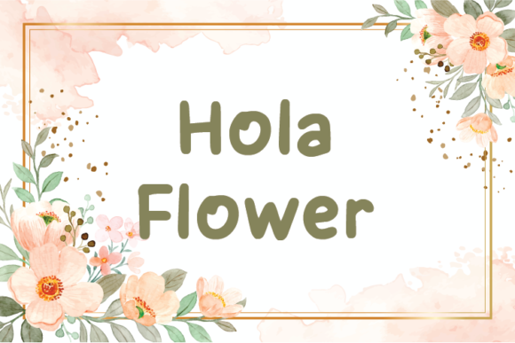 Hola Flower: A Natural Handwritten Font for Authentic Branding