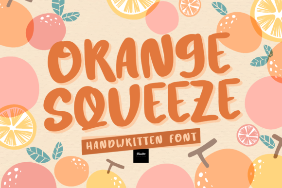 Orange Squeeze: A Sweet Handwritten Font for Crafty Makers and Printables Designers